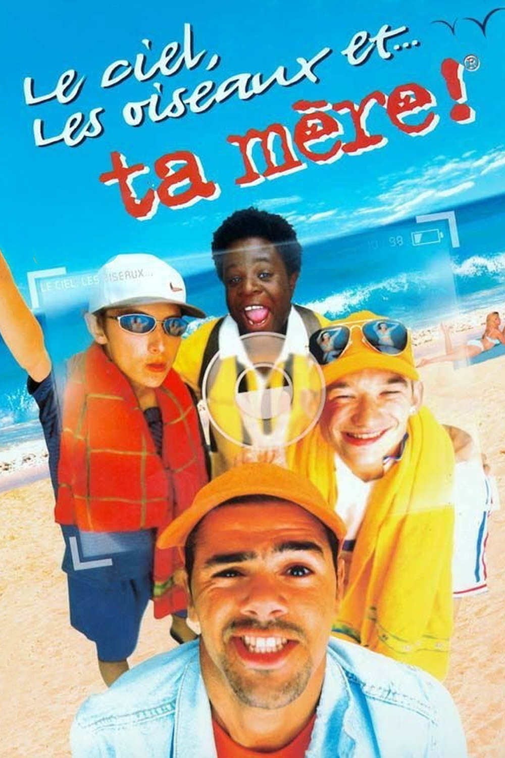 Affiche du film "Le ciel, les oiseaux et... ta mère !"